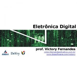 Eletrnica Digital prof Victory Fernandes victoryfernandesyahoo com br