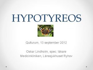 Hypotyreos typ 2