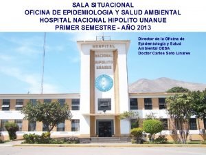 SALA SITUACIONAL OFICINA DE EPIDEMIOLOGIA Y SALUD AMBIENTAL