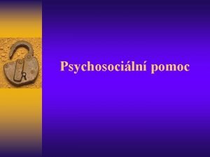 Psychosociln pomoc V sousedstv zemela nhle matka od