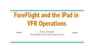 Fore flights Fore flights