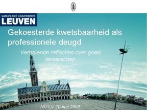 Gekoesterde kwetsbaarheid als professionele deugd Verhalende reflecties over