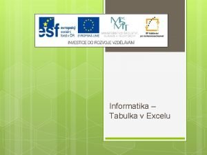 Informatika Tabulka v Excelu Vukov materil slo projektu
