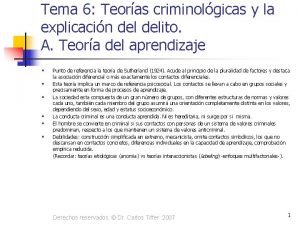 Tema 6 Teoras criminolgicas y la explicacin delito