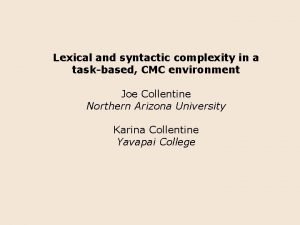 Lexical and syntactic complexity in a taskbased CMC