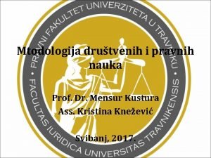 Mtodologija drutvenih i pravnih nauka Prof Dr Mensur