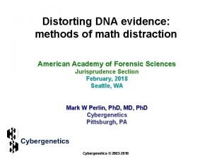 Distorting DNA evidence methods of math distraction American