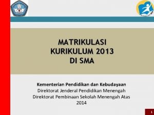 Contoh matrikulasi adalah