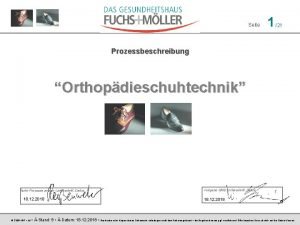 Seite 1 21 Prozessbeschreibung Orthopdieschuhtechnik Autor Prozessmanager Unterschrift