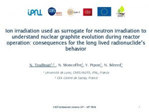 Ion irradiation used as surrogate for neutron irradiation