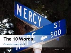 The 10 Words Commandments IIII January 17 2017