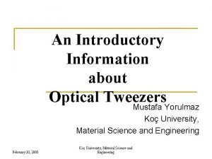 Optical tweezers