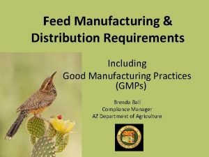Feed Manufacturing Distribution Requirements Including Good Manufacturing Practices