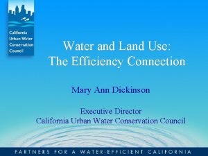 Water and Land Use The Efficiency Connection Mary