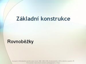 Zkladn konstrukce Rovnobky Dostupn z Metodickho portlu www