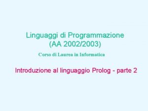 Linguaggi di Programmazione AA 20022003 Corso di Laurea