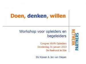 Doen denken willen Workshop voor opleiders en begeleiders