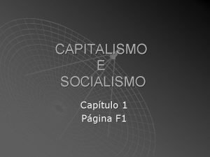 CAPITALISMO E SOCIALISMO Captulo 1 Pgina F 1