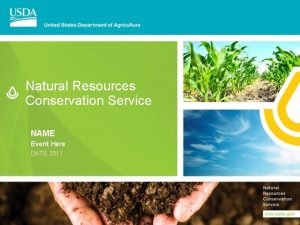 Natural Resources Conservation Service NAME Event Here DATE