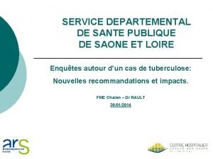 SERVICE DEPARTEMENTAL DE SANTE PUBLIQUE DE SAONE ET