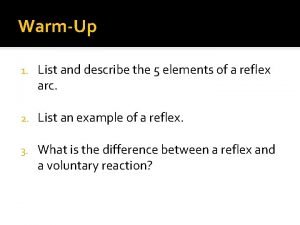 WarmUp 1 List and describe the 5 elements