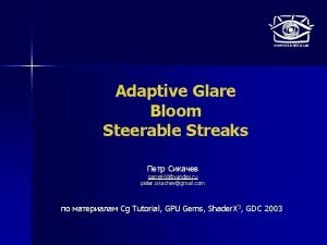 Adaptive Glare Bloom Steerable Streaks garretlityandex ru peter