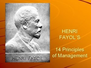 HENRI FAYOLS 14 Principles of Management 1 DIVISION