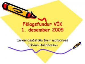 Flagsfundur VK 1 desember 2005 Innanhsastaa fyrir motocross