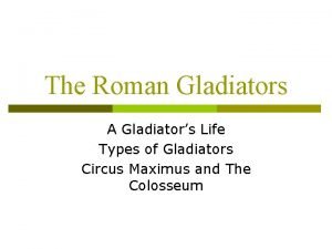 Types of roman gladiators