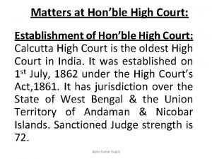 Matters at Honble High Court Establishment of Honble