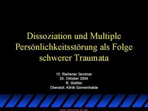 Dissoziation und Multiple Persnlichkeitsstrung als Folge schwerer Traumata