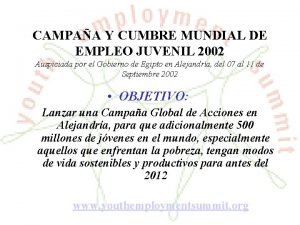 CAMPAA Y CUMBRE MUNDIAL DE EMPLEO JUVENIL 2002