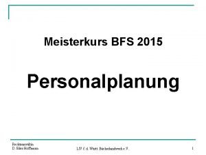 Meisterkurs BFS 2015 Personalplanung Rechtsanwltin D EderHoffmann LIV