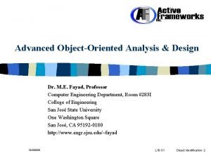 Advanced ObjectOriented Analysis Design Dr M E Fayad