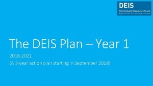 The DEIS Plan Year 1 2018 2021 A