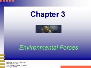 Chapter 3 Environmental Forces Hellriegel Jackson and Slocum