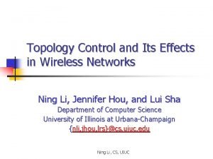 Topology Control and Its Effects in Wireless Networks