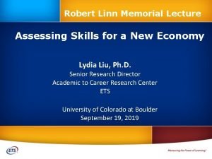 Robert Linn Memorial Lecture Assessing Skills for a