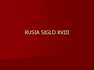 RUSIA SIGLO XVIII PEDRO I 1689 1725 n