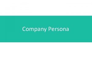 Company Persona Persona Ben Johnson Gender Male Age