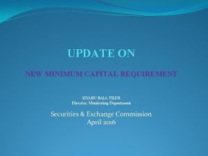 UPDATE ON NEW MINIMUM CAPITAL REQUIREMENT ISYAKU BALA