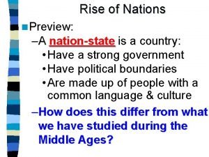 Rise of Nations n Preview A nationstate is