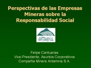 Perspectivas de las Empresas Mineras sobre la Responsabilidad