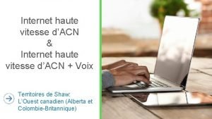 Internet haute vitesse dACN Internet haute vitesse dACN