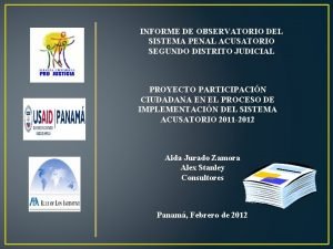 INFORME DE OBSERVATORIO DEL SISTEMA PENAL ACUSATORIO SEGUNDO