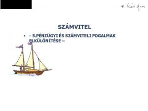 SZMVITEL 5 PNZGYI S SZMVITELI FOGALMAK ELKLNTSE ALAPVET