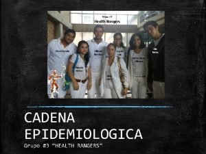 Componentes de la cadena epidemiológica