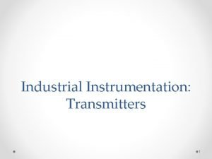What is transmitter in instrumentation