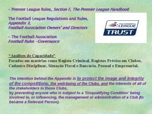 Premier League Rules Section F The Premier League Premier League Rules Section F The Premier League