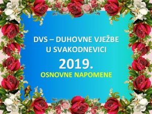 DVS DUHOVNE VJEBE U SVAKODNEVICI 2019 POETAK srijeda